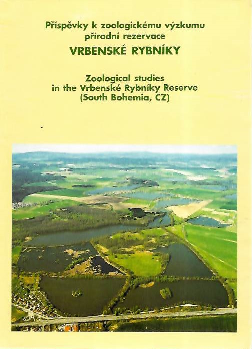  - Prspevky k zoologickmu vzkumu prrodn rezervace Vrbensk Rybnky | Zoological Studies in the Vrbenske Rybinky Reserve (South Bohemia, CZ)