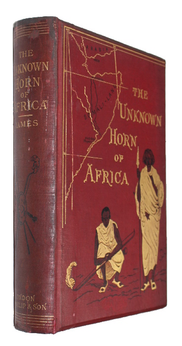 James, F.L. - The Unknown Horn of Africa. An Exploration from Berbera to the Leopard River