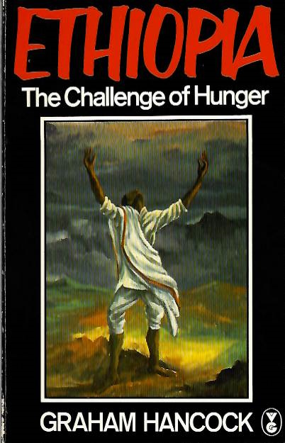 Hancock, G. - Ethiopia: the Challenge of Hunger