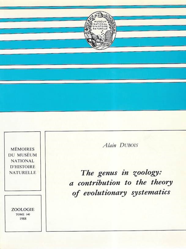 Dubois, Alain - The Genus in Zoology: a contribution to the theory of evolutionary systematics