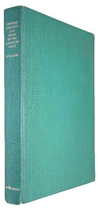 Williams, A.B. - Shrimps, Lobsters and Crabs of the Atlantic Coast of the Eastern United States, Maine to Florida