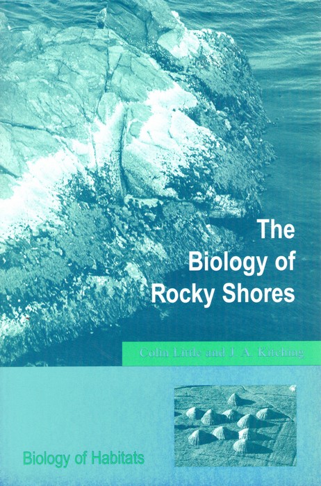 Little, C.; Kitching, J.A. - The Biology of Rocky Shores (Biology of Habitats)