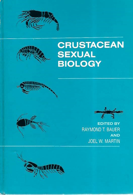 Bauer, R.T.; Martin, J.W. (Eds) - Crustacean Sexual Biology
