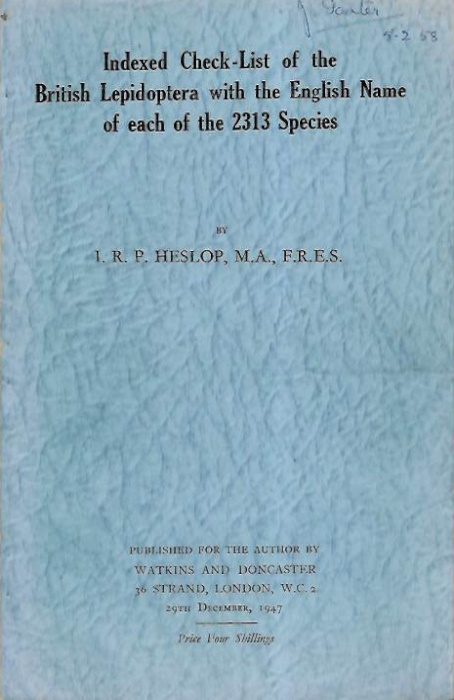 Heslop, I.R.P. - Indexed Check-List British Lepidoptera with the English Name of each of the 2313 Species