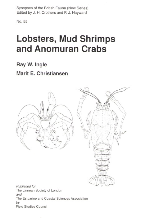 Ingle, R.W.; Christiansen, M.E. - Lobsters, Mud Shrimps and Anomuran Crabs  Synopses of the British Fauna 55