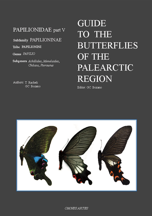 Racheli, T.; Bozano, G.C. - Guide to the Butterflies of the Palearctic Region: Papilionidae 5: Subfamily Papilioninae, Tribe Papilionini, Genus <i>Papilio</i> Subgenera<i>Achillides, Menelaides, Chilasa, Pterourus</i>