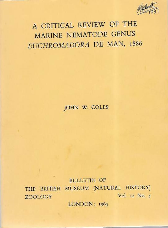 Coles, J.W. - Critical Review of the Marine Nematode Genus <i>Euchromadora</i> De Man, 1886