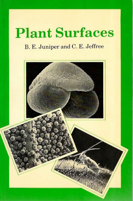 Juniper, B.E.; Jeffree, C.E. - Plant Surfaces