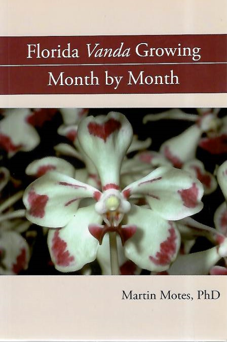 Motes, M. - Florida <i>Vanda</i> Growing Month by Month