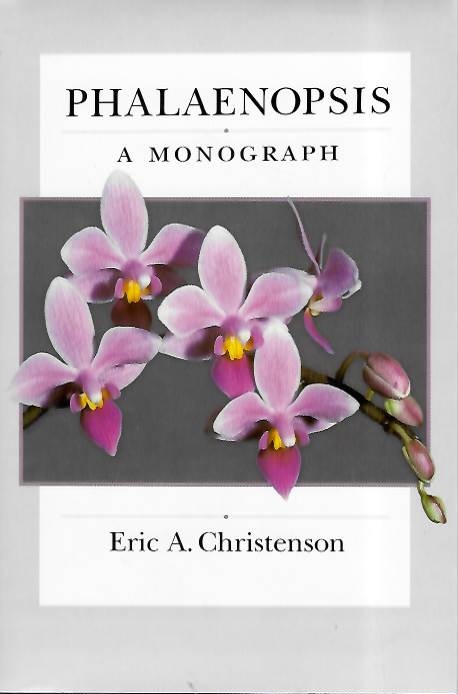 Christenson, E.A. - Phalaenopsis: A Monograph