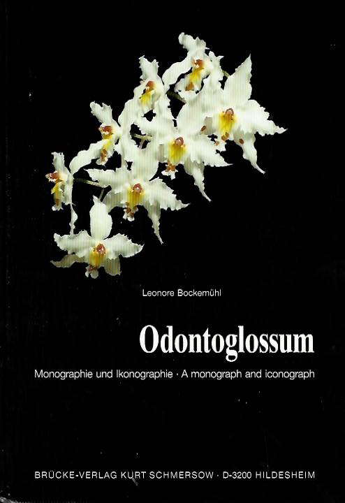 Bockemhl, L. - Odontoglossum: Monographie und Ikonographie / A monograph and iconograph
