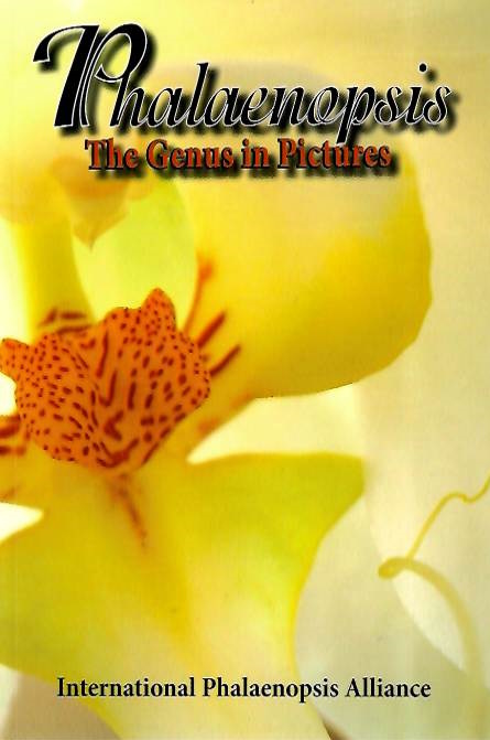 Higgins, W.; Alrich, P. - Phalaenopsis: The Genus in Pictures