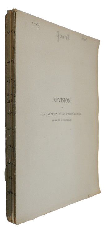 Gourret, M.P. - Rvision des Crustacs podophthalmes du Golfe de Marseille, Suivie d'un essai de classification de la classe des Crustacs