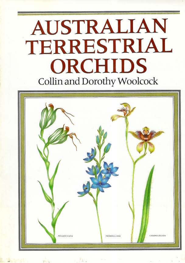 Woolcock, C.; Woolcock, D. - Australian Terrestrial Orchids