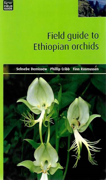 Demissew, S.; Cribb, P.; Rasmussen, F. - Field guide to Ethiopian Orchids