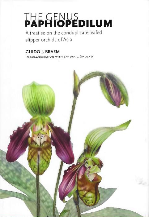 Braem, G.J. - The Genus Paphiopedilum: A Monographn of the conduplicate-leafed slipper orchids of Asia