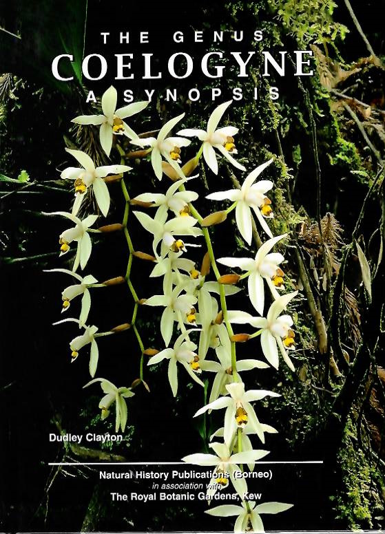 Clayton, D. - The Genus <i>Coelogyne</i>: A Synopsis