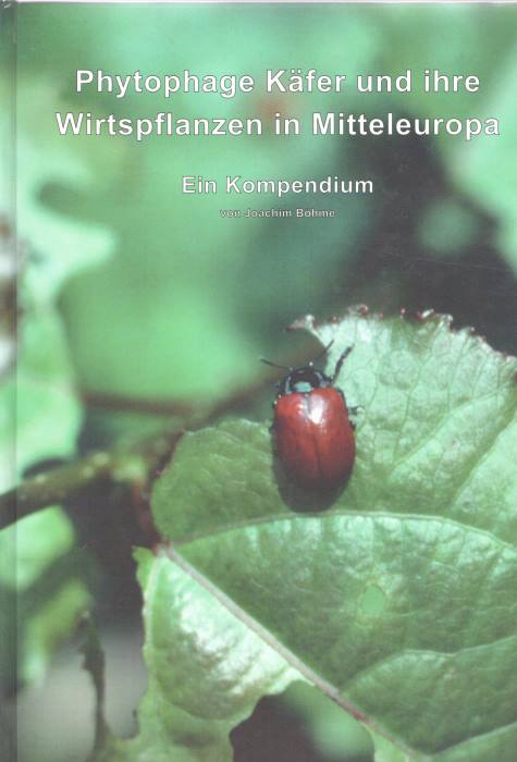 Boehme, J. - Phytophage Kfer und Ihre Wirtspflanzen in Mitteleuropa: Ein Kompendium
