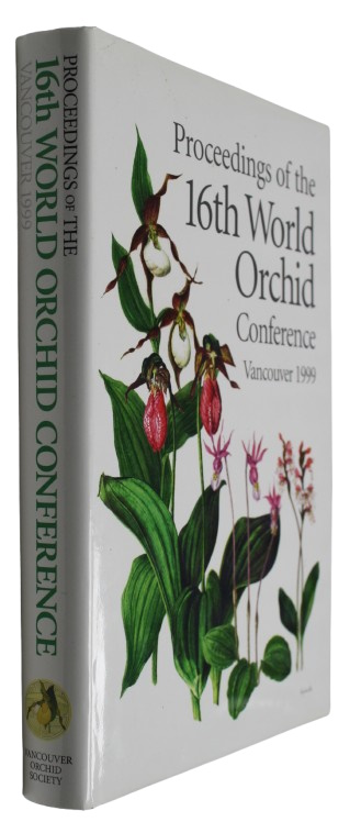 Clark, J.; Elliot, W.M.; Tingley, G.; Biro, J. (Eds) - Proceedings of the 16th World Orchid Conference