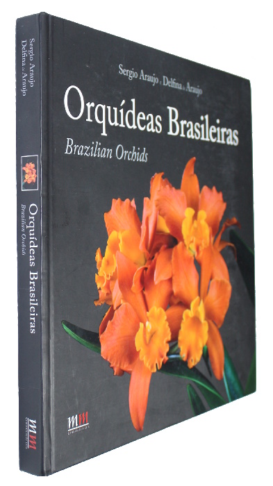 Araujo, S.; de Araujo, D. - Orqudeas Brasileiras: Espcies e Hbridos | Brazilian Orchids