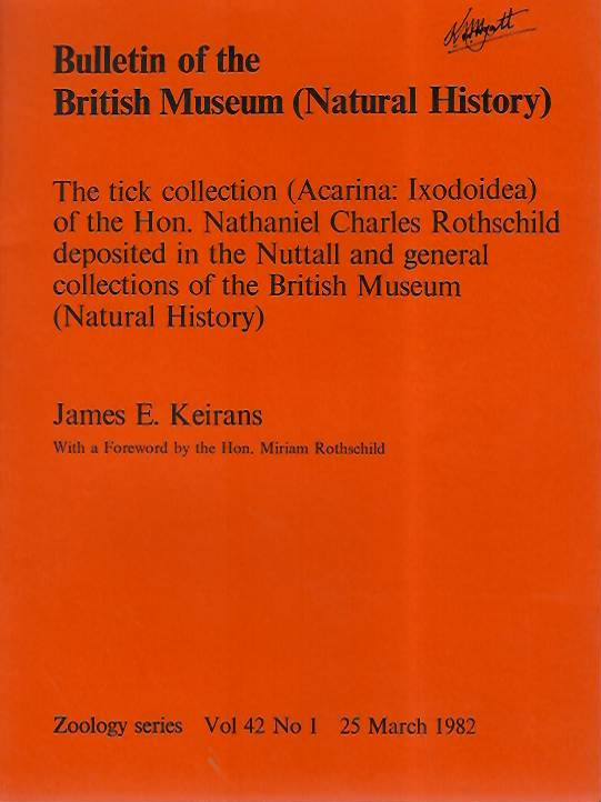 Keirans, J.E. - The Tick (Acarina: Ixodoidea) Collection of the Hon. Nathanial Charles Rothschild deposited in the Nuttal and general collections of the British Museum (Natural History)