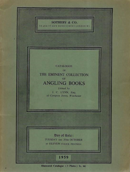 Sotheby & Co. - Catalogue of the Eminent Collection of Angling Books formed by J.C. Lynn
