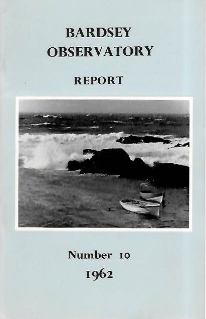 Bell, D.B. (Ed.) - Bardsey Bird and Field Observatory Report 10
