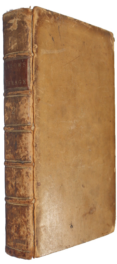 Barlow, Frederic - The Complete English Peerage: or, a Genealogical and Historical Account of the Peers and Peeresses of this Realm to the Year 1772, inclusive. Vol. II