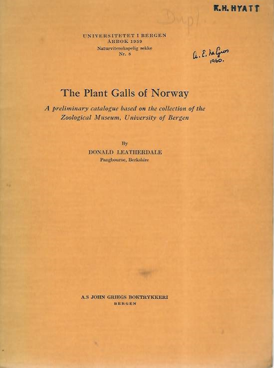 Leatherdale, D. - The Plant Galls of Norway: A prelimiary catalogue based on the collection of the Zoological Museum, University of Bergen