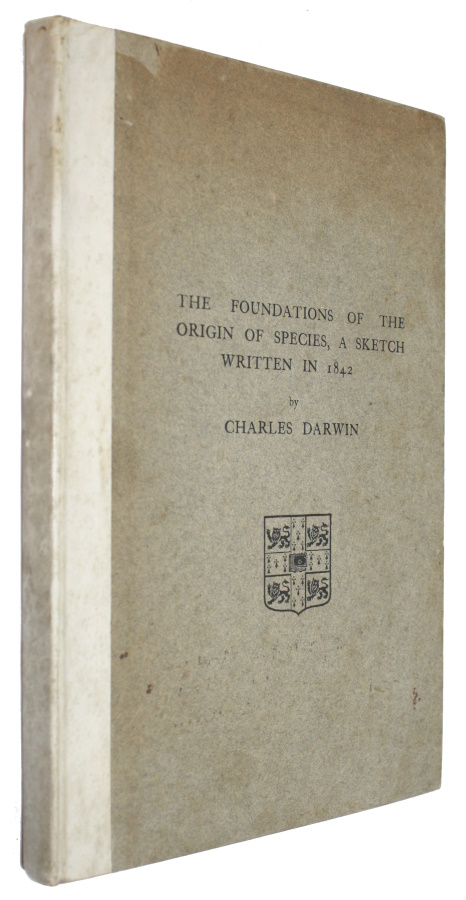 Darwin, Charles; Darwin, Francis (Ed.) - The Foundations of the Origin of Species, A Sketch Written in 1842
