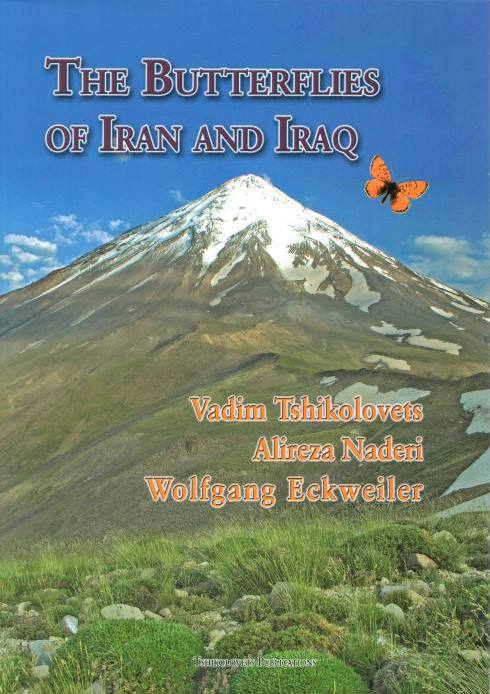Tshikolovets, V.V.; Naderi, A.; Eckweiler, W. - The Butterflies of Iran and Iraq
