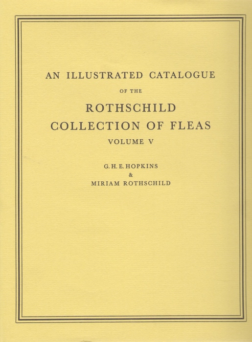 Hopkins, G.H.E.; Rothschild, M. - An Illustrated Catalogue of the Rothschild Collection of Fleas (Siphonaptera) in the British Museum (Natural History) Volume V With Keys and Short Descriptions for the Identification of Families, Genera, Species and Subspecies of the Order Volume V - Lept