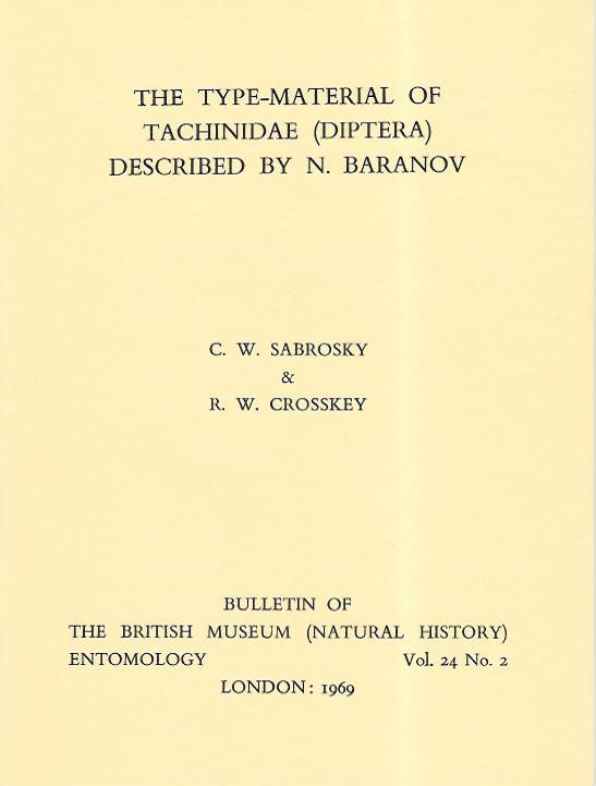 Sabrosky, C.W.; Crosskey, R.W. - The Type-Material of Tachinidae (Diptera) described by N. Baranov