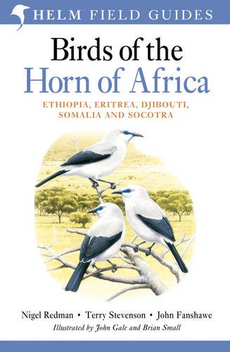 Redman, N.; Stevenson, T.; Fanshawe, J. - Birds of the Horn of Africa Ethiopia, Eritrea, Djibouti, Somalia & Socotra
