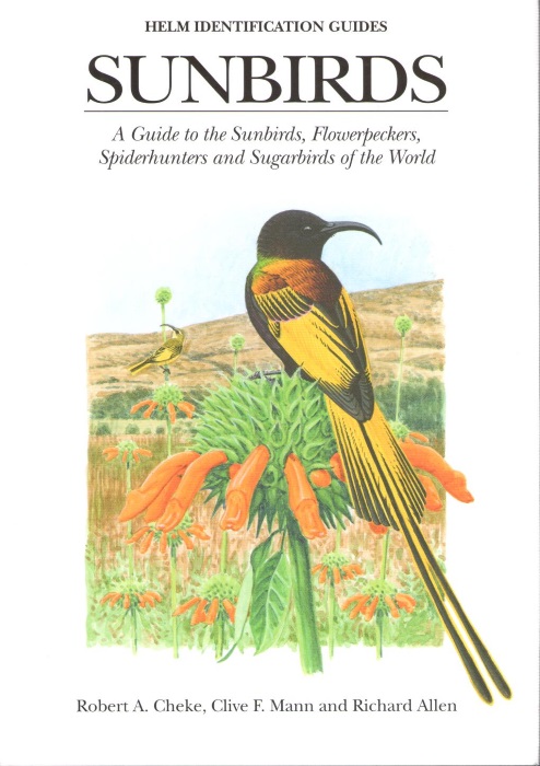 Cheke, R.A.; Mann, C.F.; Allen, R. - Sunbirds: A Guide to the Sunbirds, Flowerpeckers, Spiderhunters and Sugarbirds of the World