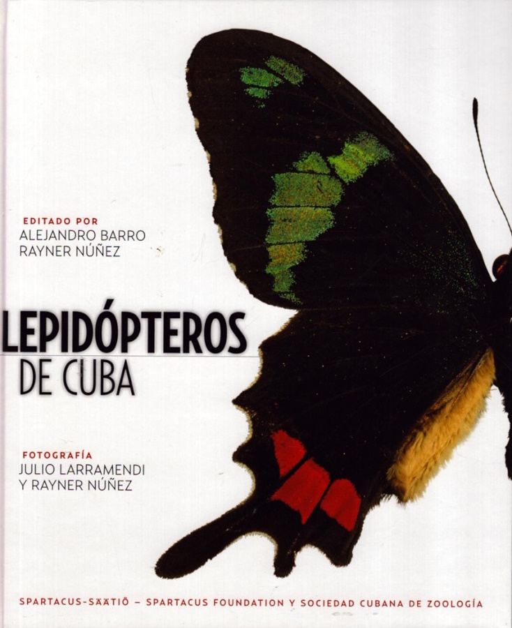 Barro, A.; Nuez, R. (Eds) - Lepidpteros de Cuba