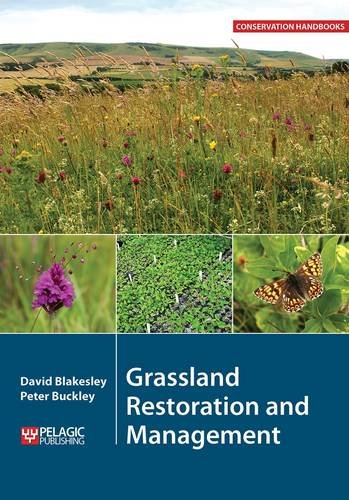 Blakesley, D.; Buckley, P. - Grassland Restoration and Management