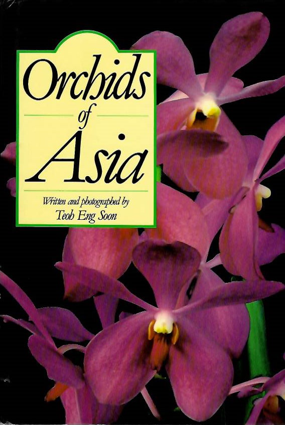 Teoh Eng Soon - Orchids of Asia
