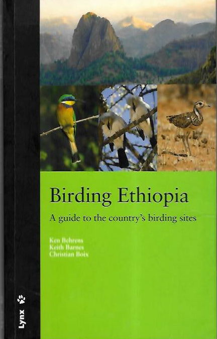 Behrens, K.; Barnes, K.; Boix, C. - Birding Ethiopia: A Guide to the Country's Birding Sites