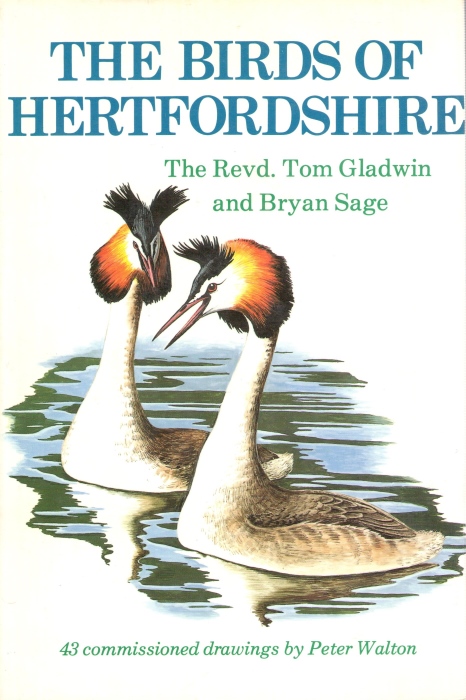 Gladwin, T.; Sage, B. - The Birds of Hertfordshire