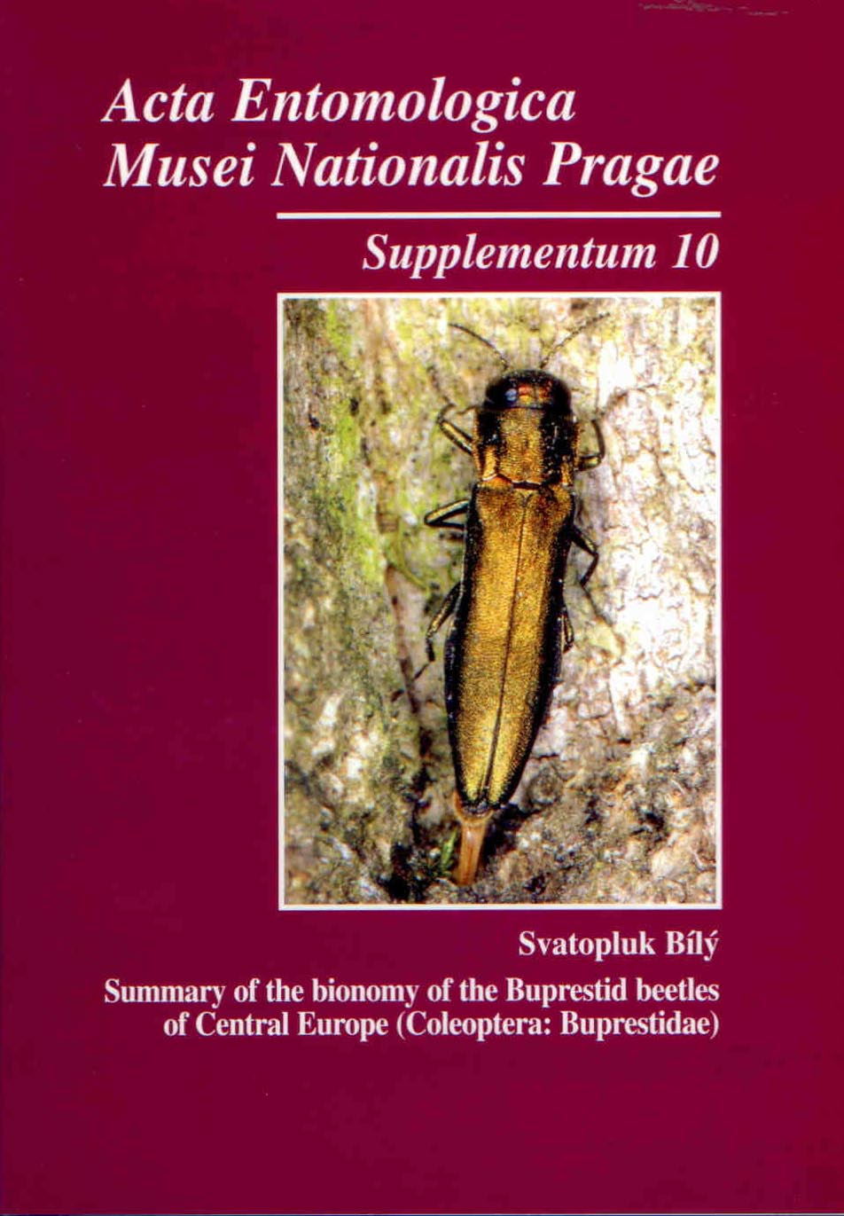 Bily, S. - Summary of the Bionomy of the Buprestid Beetles of Central Europe (Coleoptera: Buprestidae)