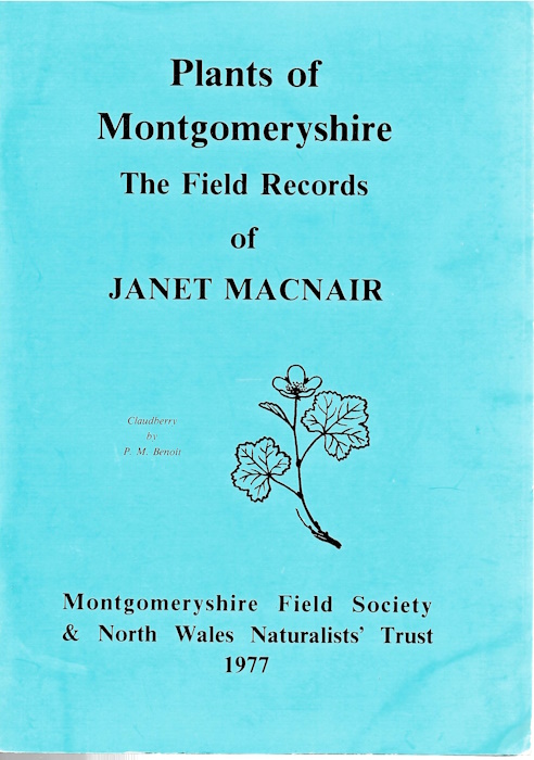 Macnair, J. - Plants of Montgomeryshire: the Field Records of Janet MacNair