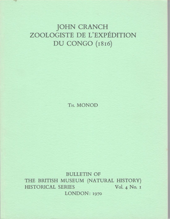 Monod, T. - John Cranch Zoologiste de L'Expedition du Congo (1816)