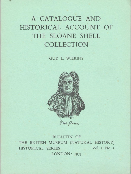 Wilkins, G.L. - A Catalogue and Historical Account of The Sloane Shell Collection