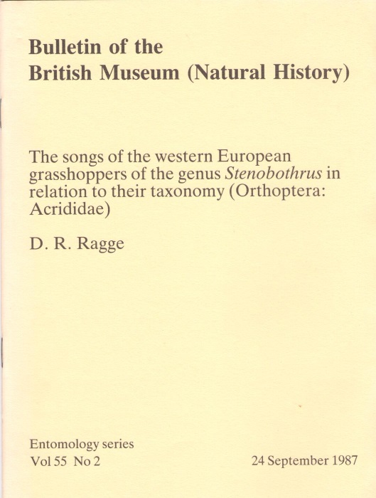 Ragge, D.R. - The Songs of the Western European Grasshoppers of the Genus Stenobothrus in relation to their Taxonomy (Orthoptera: Acrididae)