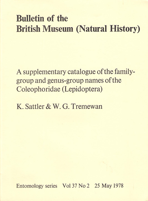 Sattler, K.; Tremewan, W.G. - A Supplementary Catalogue of the Family-group and genus-group names of the Coleophoridae (Lepidoptera)