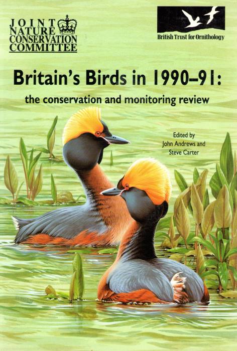 Andrew, J.; Carter, S. (Eds) - Britain's Birds in 1990-91: The conservation and monitoring review