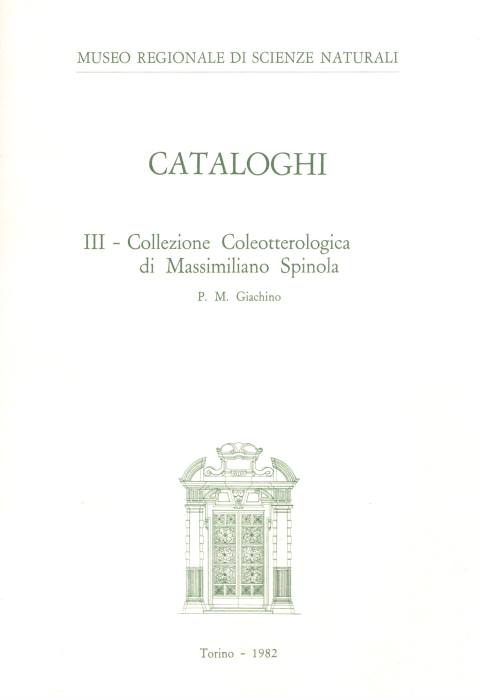 Giachino, P.M. - Cataloghi 3: Collezione Coleotterologica di Massimiliano Spinola