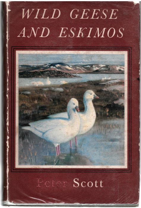 Scott, Peter - Wild Geese and Eskimos A Journal of the Perry River Expedition of 1949