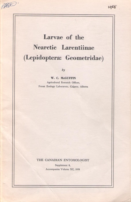 McGuffin, W.C. - Larvae of the Nearctic Larentiinae (Lepidoptera: Geometridae)